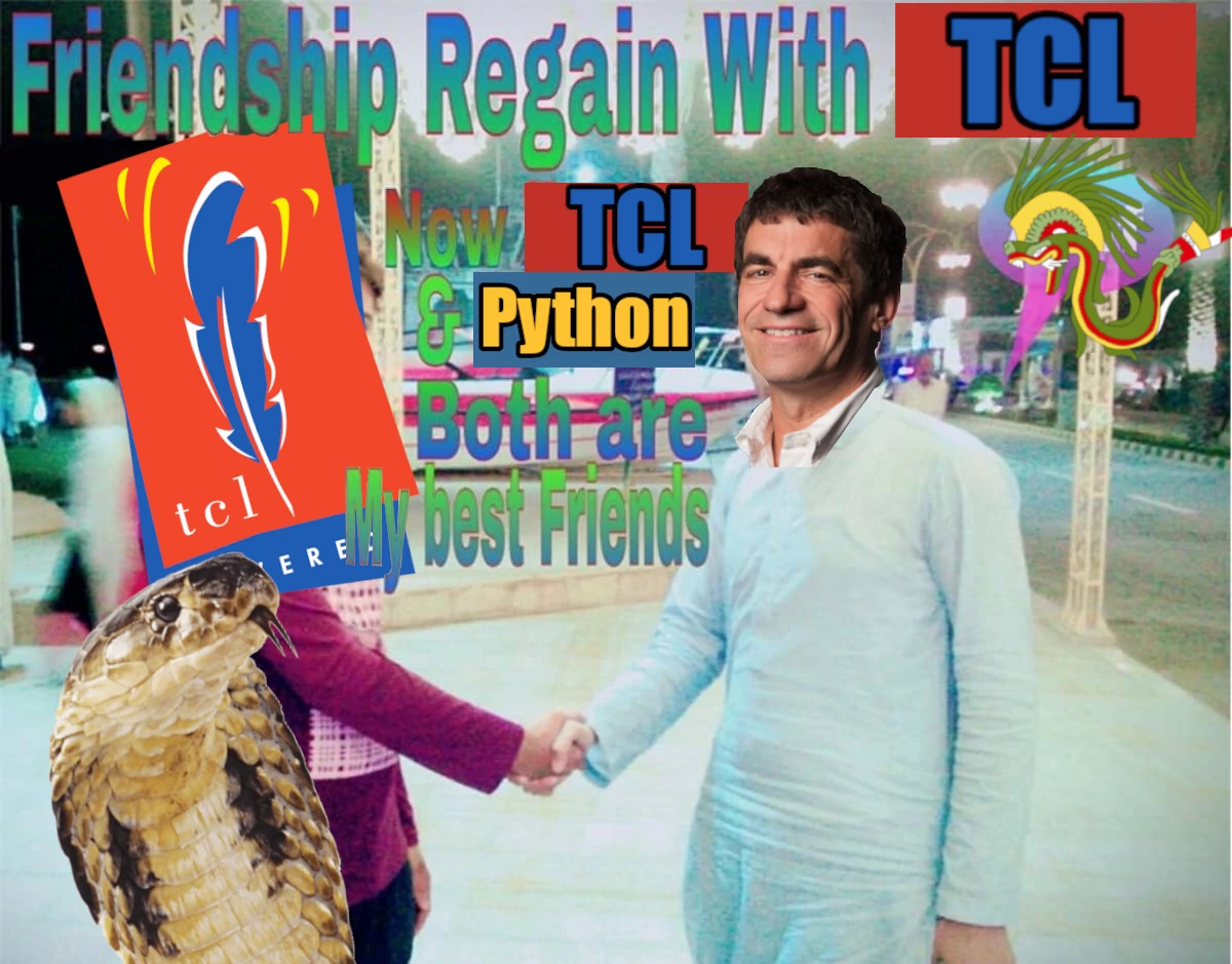 Friendship regain with TCL. Now TCL and Python both are Karl's best friends.